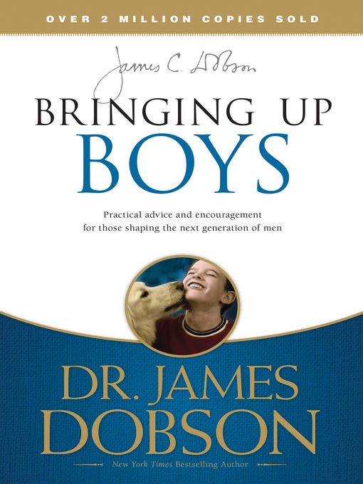 Title details for Bringing Up Boys by James C. Dobson - Wait list